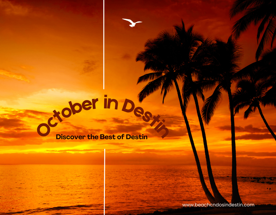 October: Ideal Time to Visit Destin ► Beach Condos in Destin (1)